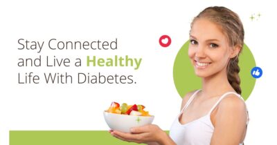 Stay Connected and Live a Healthy Life With Diabetes.