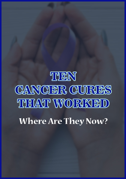 10 cancer cures that worked